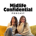 Midlife Confidential Podcast Midlife Confidential