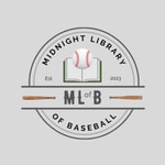 Logo of the podcast Midnight Library of Baseball Podcast Midnight Library of Baseball