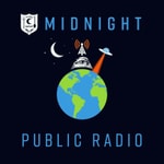 Logo of the podcast Midnight Public Radio Podcast Midnight Public Radio