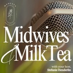 Logo of the podcast Midwives & Milktea Podcast Midwives & Milktea