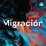 Logo of the podcast Migración Podcast Migración