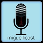 Logo of the podcast Miguellicast Podcast Miguellicast