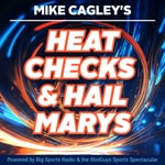Logo of the podcast Mike Cagley's Heat Checks & Hail Marys Podcast Mike Cagley's Heat Checks & Hail Marys