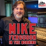 Mike Ferguson in the Morning Mike Ferguson in the Morning