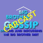 Logo of the podcast Mike's Big Brother Gossip Carcast Logo of the podcast Mike's Big Brother Gossip Carcast