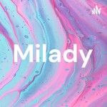 Logo of the podcast Milady Podcast Milady