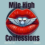 Logo of the podcast Mile High Confessions Podcast Mile High Confessions