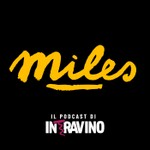 Logo of the podcast Miles, il podcast di Intravino Podcast Miles, il podcast di Intravino
