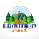 Miles With Marty Podcast Podcast Miles With Marty Podcast