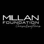 Logo of the podcast Millan Foundation Conversations Podcast Millan Foundation Conversations