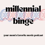 Logo of the podcast Millennial Binge Podcast Millennial Binge