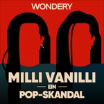 Logo of the podcast Milli Vanilli: Ein Pop-Skandal Podcast Milli Vanilli: Ein Pop-Skandal