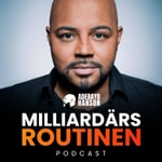 Logo of the podcast MILLIARDÄRS ROUTINEN – Die geheime Zutat, hinter den größten Erfolgsgeschichten der Menschheit! Podcast MILLIARDÄRS ROUTINEN – Die geheime Zutat, hinter den größten Erfolgsgeschichten der Menschheit!