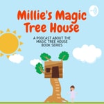 Logo of the podcast Millie’s Magic Treehouse Podcast Millie’s Magic Treehouse
