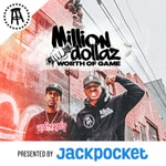 Logo of the podcast Million Dollaz Worth Of Game Logo of the podcast Million Dollaz Worth Of Game