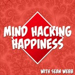 Logo of the podcast Mind Hacking Happiness's Podcast Podcast Mind Hacking Happiness's Podcast
