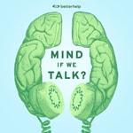 Logo of the podcast Mind If We Talk? Logo of the podcast Mind If We Talk?
