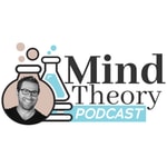 Logo of the podcast Mind Theory Podcast Mind Theory