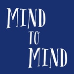 Mind to Mind Mind to Mind