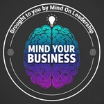 Logo of the podcast Mind Your Business Podcast Mind Your Business