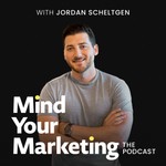 Mind Your Marketing Podcast Mind Your Marketing