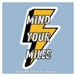 Logo of the podcast Mind Your Miles Podcast Podcast Mind Your Miles Podcast