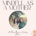 Mindful As A Mother Podcast Mindful As A Mother