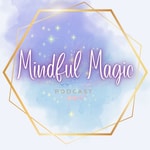 Podcast Mindful Magic's Podcast