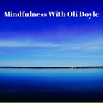 Mindfulness Classes With Oli Doyle Mindfulness Classes With Oli Doyle
