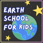 Logo of the podcast Mindfulness for Kids: Earth School Empowerment Tools Podcast Mindfulness for Kids: Earth School Empowerment Tools