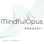 MindfulOpus Podcast MindfulOpus