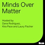 Logo of the podcast Minds Over Matter Podcast Minds Over Matter