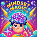 Logo of the podcast Mindset Magic for Kids Missing podcast logo