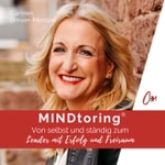 Logo of the podcast MINDtoring® - Von selbst und ständig zum Leader mit Erfolg und Freiraum Podcast MINDtoring® - Von selbst und ständig zum Leader mit Erfolg und Freiraum
