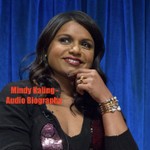 Podcast Mindy Kaling - Audio Biography
