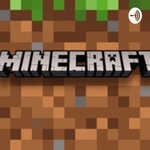 Logo of the podcast Minecraft explained: the mobsters Podcast Minecraft explained: the mobsters