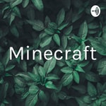 Logo of the podcast Minecraft Podcast Minecraft