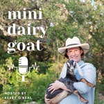 Podcast Mini Dairy Goat Podcast