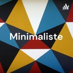 Logo of the podcast Minimaliste: Présentation. Podcast Minimaliste: Présentation.