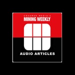 Logo of the podcast MiningWeekly.com Audio Articles Podcast MiningWeekly.com Audio Articles