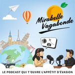 Logo of the podcast Mirabelle Vagabonde Podcast Mirabelle Vagabonde