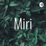 Logo of the podcast Miri Podcast Miri