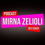 Logo of the podcast Mirna Zelioli - Dicas de como aumentar autoestima e apimentar a relação
Professora de Pompoarismo. Podcast Mirna Zelioli - Dicas de como aumentar autoestima e apimentar a relação
Professora de Pompoarismo.
