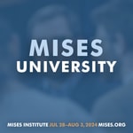 Logo of the podcast Mises U 2024 Podcast Mises U 2024