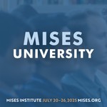Logo of the podcast Mises U 2025 Podcast Mises U 2025