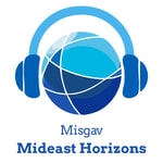 Logo of the podcast Misgav Mideast Horizons Podcast Missing podcast logo