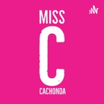 Logo of the podcast Miss Cachonda Podcast Podcast Miss Cachonda Podcast