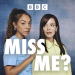 Logo of the podcast Miss Me? Podcast Miss Me?