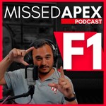 Missed Apex Formula 1 Podcast Podcast Missed Apex Formula 1 Podcast