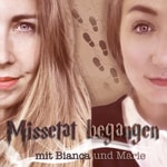 Logo of the podcast Missetat begangen Podcast Missetat begangen